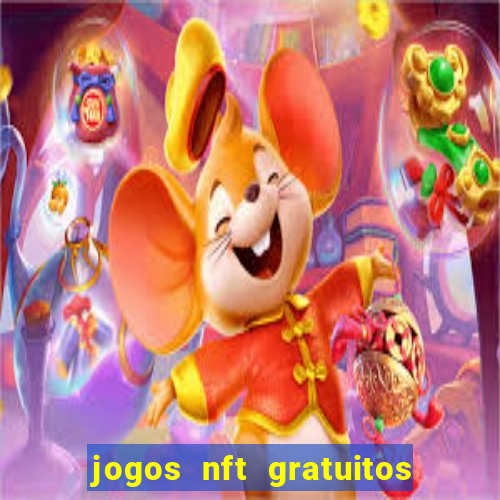 jogos nft gratuitos que pagam